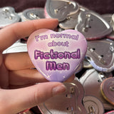 I'm Normal About Fictional Men Heart Button